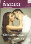 baccara Band 2004  Sinnliche Stunden mit dem Ex SARA ORWIG