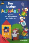 Das lustige Alphabet -  Figuren aus Tonkarton PIA PEDEVILLA