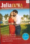 Julia EXTRA  Band 455  In Italien sagt man Ti amo ... MELANIE MILBURNE Berauscht von so viel Liebe ...  CAROL MARINELLI Das sinnliche Versprecchen des Prinzen ...  HKELLY HUNTER Happy End auf Kreta ... REBECCA WINTERS