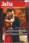 Julia Band 2100 Liebesnacht mit dem Playboy-Boss MIRANDA LEE