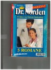 Dr. Norden Sammelband 42 Die falsche Tochter Die Jugendliebe Das wandelbare Herz Das Maedchen von nebenanEin anderer trug seinen NamenPATRICIA VANDENBERG