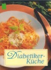 Diabetiker- Kueche