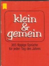klein & gemein  365 flippige Sprueche fuer jeden Tag des Jahres