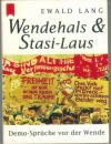 Wendehals & Stasi-Laus  DEMO-Sprueche vor der Wende  EWALD LANG