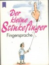 Der kleine Stinkefinger  Fingersprache