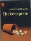 Thekenspiele GILBERT OBERMAIR