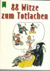 88 Witze zum Totlachen  