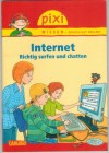 Pixi Wissen - einfach gut erklaert Band 41  Internet - richtig surfen und chatten  Brigitte Hoffmann / Sebastian Coenen