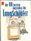 Die 88 besten Ausreden fuer Langschlaefer
