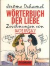 Woerterbuch der Liebe JEROME DUHAMEL