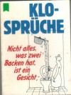 Klo-Sprueche Nicht alles was zwei Backen hat, ist ein Gesicht