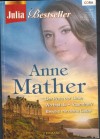 Julia Bestseller Band 135 ANNE MATHER Der Preis der Liebe Wo bist Du - Traumfrau Beweis mir deine Liebe