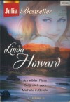 Julia Bestseller Band 122 LINDA HOWARD Am wilden Fluss Gefaehrlich sexy Michelle in Gefahr