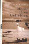 Meine alten Geliebten JEAN ROUAUD