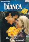 biANCA Band 1448 Nur ein kleines Intermezzo  SHERRYL WOODS