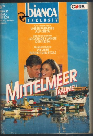 biANCA EXKLUSIV Band 68 Unser Paradies auf Kreta ... ANNE HAMPSON Lockende Klaenge der Fiesta ... REBECCA STRATTON Die Liebe besiegt den Stolz ... ELIZABETH HUNTER