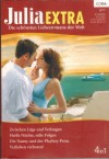 Julia EXTRA  Band 358 Zwischen Luege und Verlangen ... PENNY JORDAN Heisse Naecht suesse Folgen ... LUCY MONROE Die Nanny und der Playboy-Prinz ... CHRISTINA HOLLIS Verlieben verboten ... TRISH WYLIE