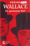 Ein gerissener Kerl EDGAR WALLACE