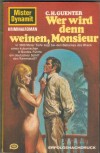 Mister Dynamit  53  Wer wird den weinen Monsieur C.H. GUENTER