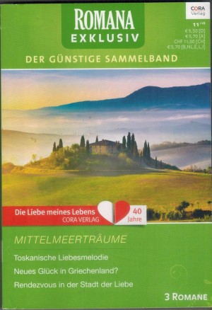 ROMANA  EXKLUSIV Band 276 Toskanische Liebesmelodie ... Maggie CoxNeues Glueck in Griechenland ? ... REBECCA WINTERSRendezvous in der Stadt der Liebe ... Myrna Mackenzie