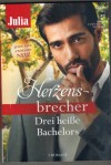 Julia Herzensbrecher Band 30  Hebe alles- suche Frau ... JESSICA HART Verliebt in einen Verfuehrer ... JANICE LYNN Das Gestaendnis des Scheichs ... BARBARA MCMAHON