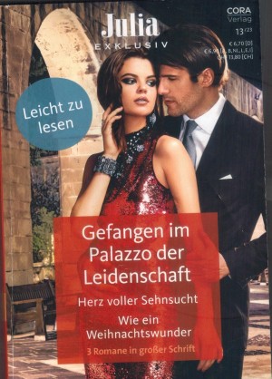 Julia EXKLUSIV Band 370 Gefangen im Palazzo der Leidenschaft ... CAROLE MORTIMER Herz voller Sehnsucht ... PENNY JORDAN Wie ein Weihnachtswunder ... GRACE GREEN