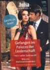 Julia EXKLUSIV Band 370 Gefangen im Palazzo der Leidenschaft ... CAROLE MORTIMER Herz voller Sehnsucht ... PENNY JORDAN Wie ein Weihnachtswunder ... GRACE GREEN