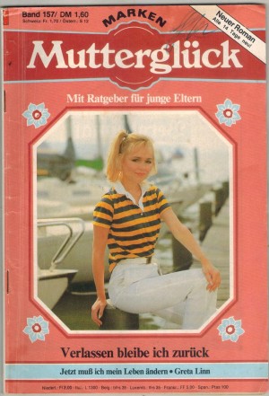 Mutterglueck Band  157 Verlassen bleibe ich zurueck GRETA LYNN