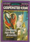 Gespenster Krimi Band 240 Drohung aus dem Jenseits FREDERIC COLLINS