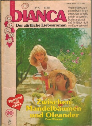 biANCA Band 90   Zwischen Mandelbaeumen und Oleander VIOLET WINSPEAR