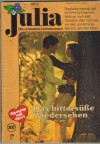 Julia Band 307 Das bittersuesse Wiedersehen CHARLOTTE LAMB