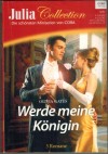 Julia COLLECTION  Band 89 MINISERIE von OLIVIA GATES Zurueck in den Armen des Prinzen Das unmoralische Angebot des Prinzen Heirate mich, Prinzessin