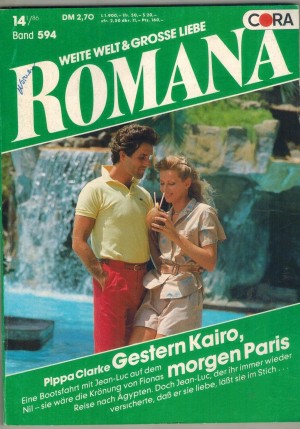 ROMANA Band 594 Gestern in Kairo, morgen in Paris PIPPA CLARKE