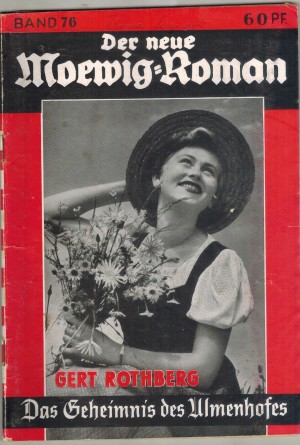 Der neue Moewig-Roman Band  60 Das Geheimnis des Ulmenhofes  GERT ROTHBERG