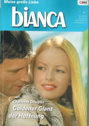biANCA Band 1717 Goldener Glanz der Hoffnung CHARLOTTE DOUGLAS