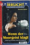 Irrlicht Nr. 1281 Wenn der Moorgeist plagt  DANIELLE BATON