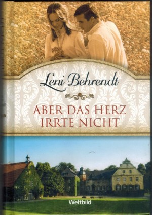 Aber das Herz irrte nicht  LENI BEHRENDT