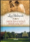 Aber das Herz irrte nicht LENI BEHRENDT