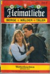 Heimatliebe Band 29 Wetterleuchten GERHARD WOLF