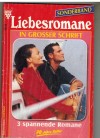 Liebesromane Sonderband Nr. 24 der werfe den ersten Stein ... CHRISTIANE VON TORRIS Maenner um Verena ... HELGA TORSTEN Ein reiches Maedchen lebt gefaehrlich ... AENNE BODMANN