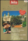 Julia GOLD Band 19 Bei einer Modenschau in Monte Carlo ... Rachel Lindsay Wie berauscht vom Glueck ... Sally Wentworth Ein Sommer in Paris ... Elizabeth Ashton