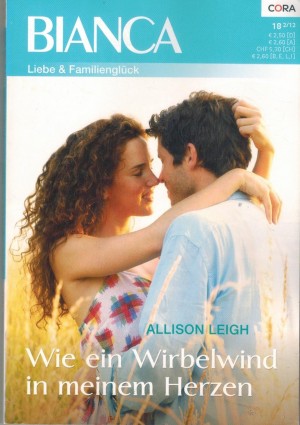 biANCA Band 1849  Wie ein Wirbelwind in meinem Herzen ALLISON LEIGH