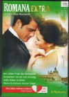 ROMANA EXTRA Band 38 Am stillen Fluss der Sehnsucht ... PENNY ROBERTSVerzaubert von Dir und Venedig ... LUCY GORDONSuesse Kuesse in Athen ... CATHERINE SPENCERWenn Du Deinem Herzen folgst ... KANDY SHEPHERD
