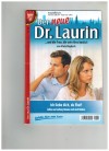 Der neue Dr. Laurin  Band 50 Ich liebe Dich, du Ekel VIOLA MAYBACH