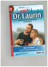 Der neue Dr. Laurin  Band 32 Wer ist der Boss VIOLA MAYBACH