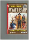 WYATT EARP   Werbeband  Nr. 10 Die Shippwell-Brueder  Silver-City Terror an Juan River WILLIAM MARK