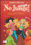NO JUNGS Jetzt gibts Saures  THOMAS BREZINA