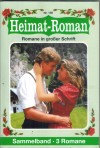 Heimat-Roman Sammelband Nr. 138  Kater Max auf Wanderschaft ... FRIEDERIKE VON BUCHNER Ein ganz lieber Besuch ... STEFANIE VALENTIN Mari, das blonde Zigeunerkind ... CHRISTL BRUNNER