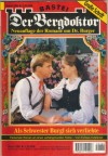 Der Bergdoktor Band 360 Als Schwester Burgl sich verliebte ANDREAS KUFSTEINER