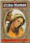 Erika-Roman Auslese Nr. 245  doch ihr Herz traf die Entscheidung ROSA LINDBERG